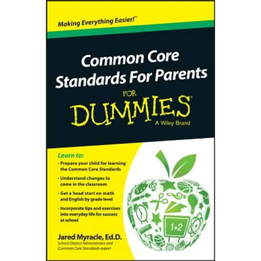 Common Core Standards For Parents For Dummies