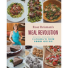 Rose Reisman's Meal Revolution: Recipes Inspired by Canada's New Food Guide