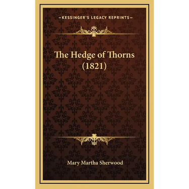 The Hedge of Thorns (1821)