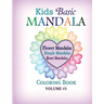 Kids Basic Mandala Coloring Book: Flower Mandalas, Simple Mandalas, Heart Mandalas