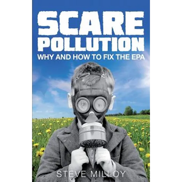 Scare Pollution: Why and How to Fix the EPA