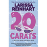 20 Carats: A Maizie Albright "Between Cases" Romantic Comedy Mystery Novella