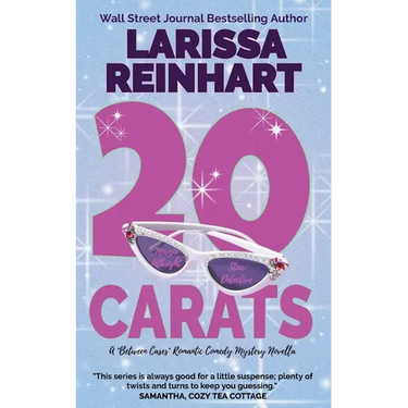 20 Carats: A Maizie Albright "Between Cases" Romantic Comedy Mystery Novella