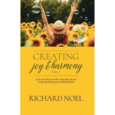 Creating Joy and Harmony - Volume 1
