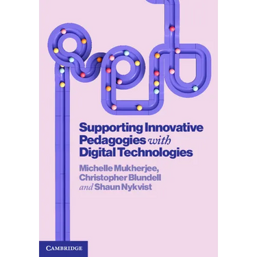 Supporting Innovative Pedagogies with Digital Technologies