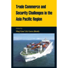 Trade Commerce and Security Challenges in the Asia Pacific Region