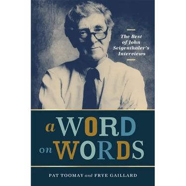 A Word on Words: The Best of John Seigenthaler's Interviews