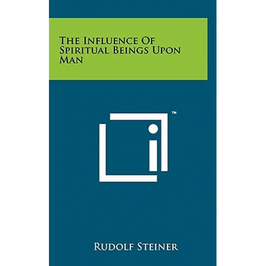 The Influence Of Spiritual Beings Upon Man