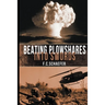 Beating Plowshares into Swords: An Alternate History of the Vietnam War