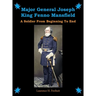 Major General Joseph King Fenno Mansfield: A Soldier From Beginning to End