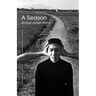 A Season: Poems