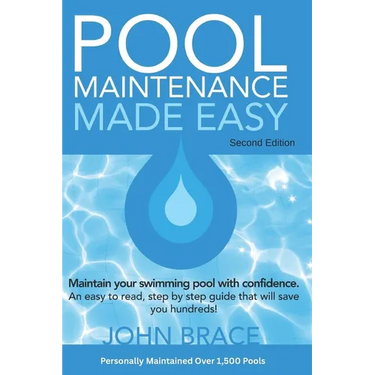 Pool Maintenance Made Easy (Second Edition)