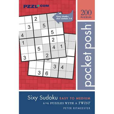 Pocket Posh Sixy Sudoku Easy to Medium: 200 6x6 Puzzles with a Twist