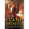 Flamebringer: A Heartstone Novel