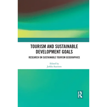 Tourism and Sustainable Development Goals: Research on Sustainable Tourism Geographies