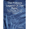 The Folklore Legend Of The Rake