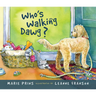 Who's Walking Dawg?