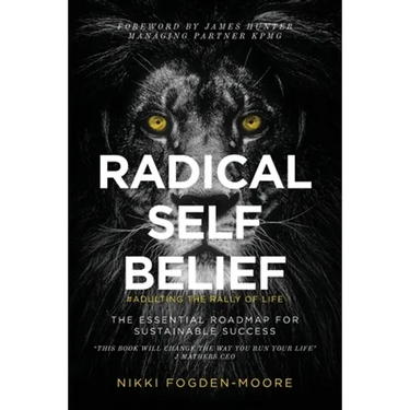 Radical Self Belief: #Adulting The Rally Of Life - The Essential Roadmap for Sustainable Success