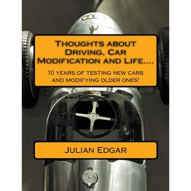 Thoughts about Driving, Car Modification and Life....: 15 years of testing new cars and modifying older ones!