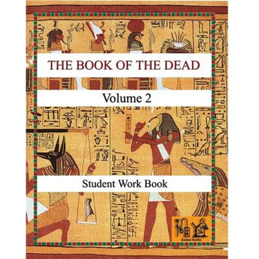 THE BOOK OF THE DEAD (VOLUME 2) Student Work Book