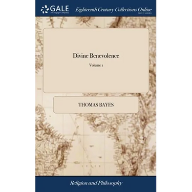 Divine Benevolence: Or, an Attempt to Prove That the Principal end of the Divine Providence and Government is the Happiness of his Creatur