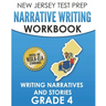 NEW JERSEY TEST PREP Narrative Writing Workbook Grade 4: Writing Narratives and Stories