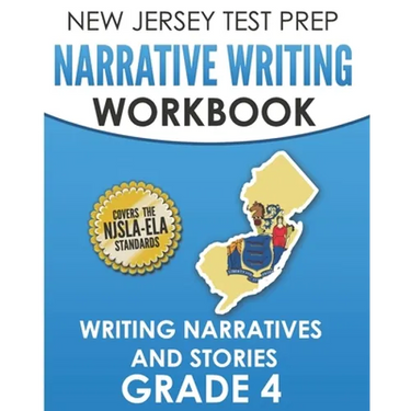 NEW JERSEY TEST PREP Narrative Writing Workbook Grade 4: Writing Narratives and Stories