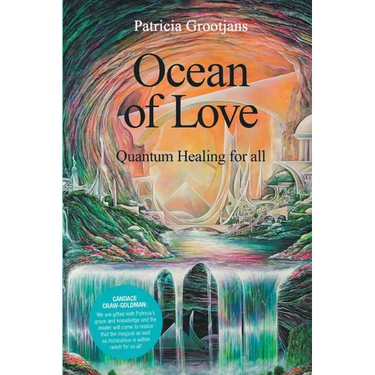 Ocean of Love, Quantum Healing for All