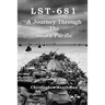 Lst-681: A Journey Through The South Pacific