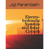 Electro-hydraulic Systems and Relay Circuits