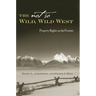 The Not So Wild, Wild West: Property Rights on the Frontier