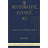 Restorative Justice 101: Basics of Restorative Justice