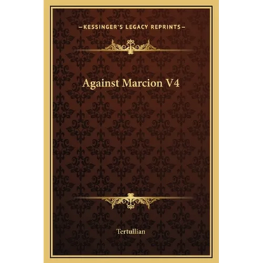 Against Marcion V4