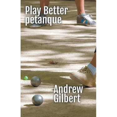 Play Better Petanque