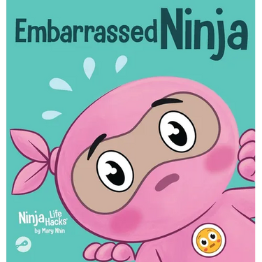 Embarrassed Ninja: A Ninja's Guide to Overcoming Awkward Moments with Confidence