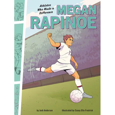 Megan Rapinoe: Athletes Who Made a Difference