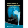 Biomaterials in Modern Medicine