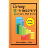 Thriving in Recovery: Journey to Well-Being