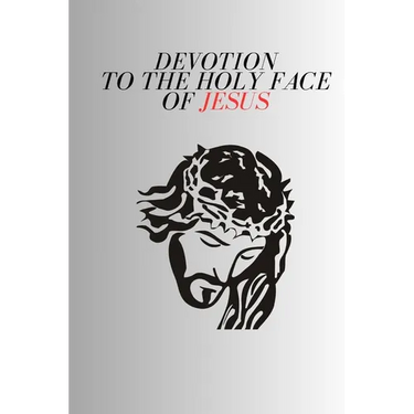 Devotion to the Holy Face of Jesus