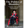 The Politics of Disability: A Need for a Just Society Inclusive of People with Disabilities