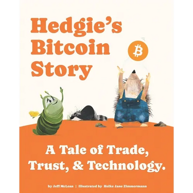 Hedgie's Bitcoin Story: A Tale of Trade, Trust, & Technology