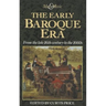 The Early Baroque Era: From the Late 16th Century to the 1660s