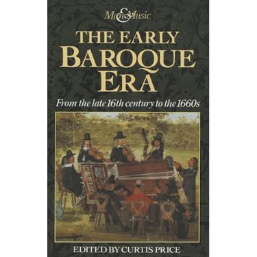 The Early Baroque Era: From the Late 16th Century to the 1660s