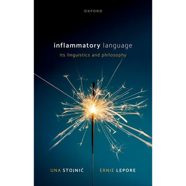 Inflammatory Language: Its Linguistics and Philosophy