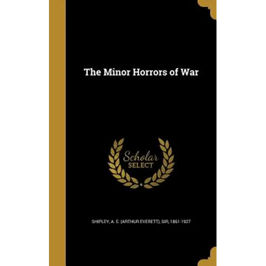 The Minor Horrors of War
