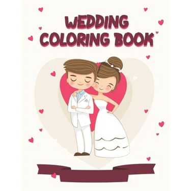 Wedding Coloring Book: A Wedding Activity Book Adventure for Kids