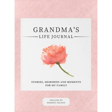 Grandma's Life Journal: Stories, Memories and Moments for My Family A Guided Memory Journal to Share Grandma's Life