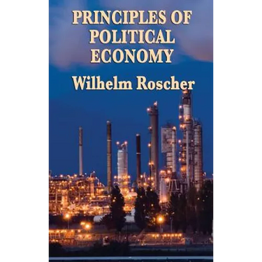 Principles of Political Economy: A Classic Work of Economic Theory and Social Philosophy