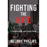 Fighting the Hate: A Handbook for Jews Under Siege