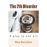 The 7th Disorder: A Play in One Act